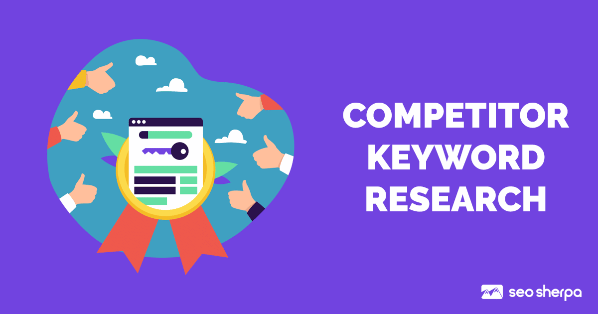 The Beginner’s Guide to Competitor Keyword Research