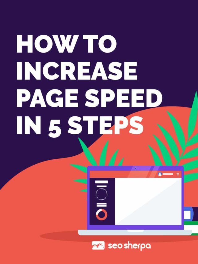 How to improve page speed in 5 steps