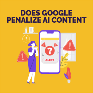 Does Google Penalize AI Content? What You Need to Know • SEO SHERPA™